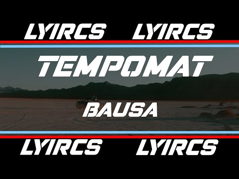 Tempomat - BAUSA (LYRICS)