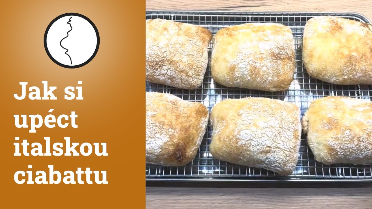 Jak si upéct italskou ciabattu doma | Těhotnej kuchař