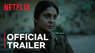 Delhi Crime: Season 2 Netflix Web Series (2022) Official Trailer Video HD