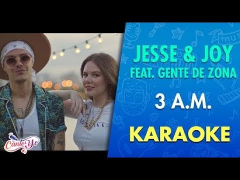 Jesse & Joy - 3 A.M. feat. Gente De Zona (Karaoke) | CantoYo