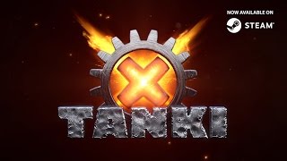Tanki X - Steam Megjelenés Trailer
