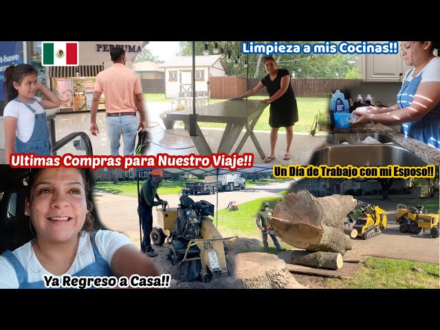 Ultimas Compras para Nuestro Viaje🇲🇽+Ya Regreso a casa🤗+Limpieza en mis Cocinas🧼+Un Día de Trabajo🚧🌳