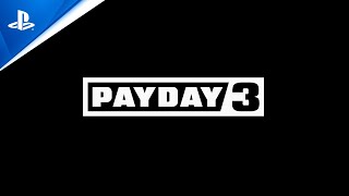 Payday 3 (2023) GamePlay Game Trailer