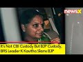 Its Not CBI Custody But BJP Custody | BRS Leader K Kavitha Slams BJP | Excise Case | NewsX