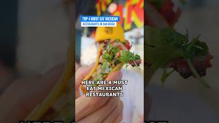 Top 4 Must Eat Mexican Restaurants in San Diego #shorts #sandiego #mexicanfood
