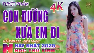 Con Đường Xưa Em Đi, Dấu Chân Kỷ Niệm🛑 Nhạc Trữ Tình Hay Nhất 2025 - Lk Bolero Nhạc Vàng Xưa Bất Hủ