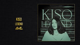 KISO — LEGEND (Official Audio)