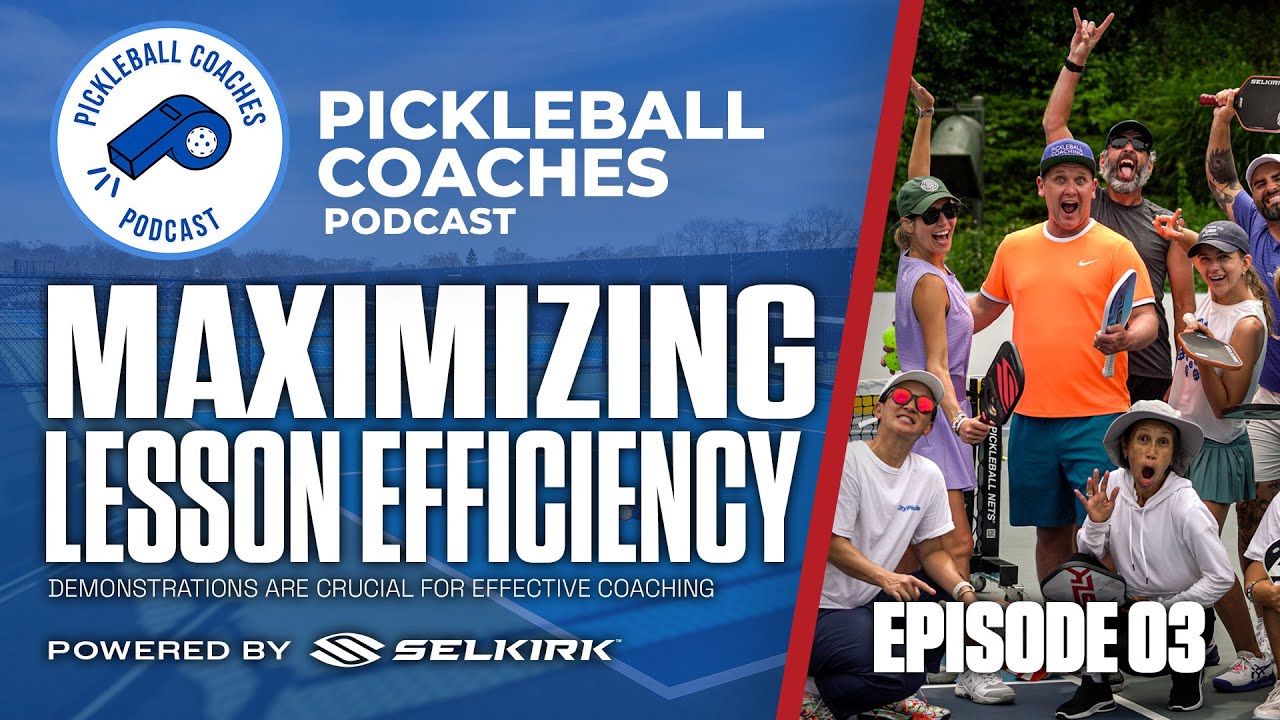 Why Great Pickleball Coaches Always Demonstrate Drills 💯 | Pickleball Coaches Podcast