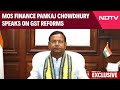 New GST Reforms | MoS Finance Pankaj Chowdhury on GST Reforms | Big Relief for Middle Class