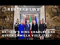 LIVE: Britains King Charles and Queen Camilla visit Italy