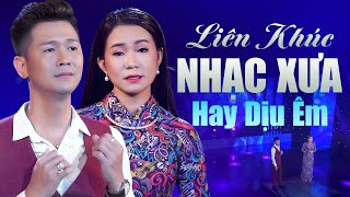 Liên Khúc Song Ca Nhạc Vàng Bolero Độc Nhất Vô Nhị - Nhạc Vàng Xưa Làm Nên Tên Tuổi Bao Ca Sĩ