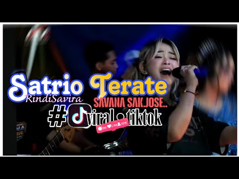 SATRIO TERATE || RINDI SAFIRA || TERBARU NEW SAVANA || #VIRAL TIKTOK