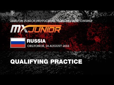 Qualifying Practice Highlights FIM Junior Motocross World Championship Orlyonok Russia 2016