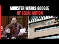 Google | IT Minister To NDTV: Google Cant Get Away By Just Saying Sorry | Left Right & Centre