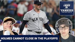 Clay Holmes cannot be the New York Yankees' closer in the playoffs | Yankees Podcast