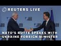 LIVE: NATO’s Rutte speaks alongside Ukraine Foreign Minister Sybiha