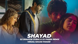 Shayad (Remix) – Arijit Singh – DJ Shadow Dubai