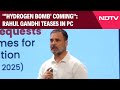 Rahul Gandhi Hydrogen Bomb PC | Hydrogen Bomb Coming: Rahul Gandhi Teases After New Claim