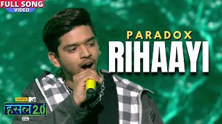 Rihaayi - Paradox - MTV Hustle 2.0