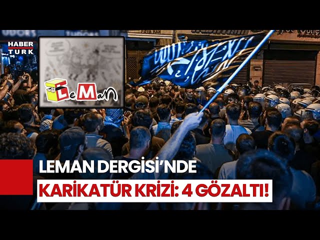 Karikatür Krizi! LeMan Dergisi'ne Operasyon, Dergi Ofisi Basıldı!