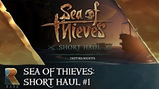 Sea of Thieves Short Haul #1: Instruments