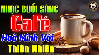 Nhạc Không Lời Buổi Sáng Hoà Mình Với Thiên Nhiên►Hòa Tấu Guitar Bolero Không Lời►Nhạc Cafe BuổiSáng