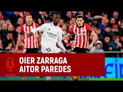 🎙️ Oier Zarraga & Aitor Paredes | post Athletic Club 0-2 Real Madrid | J18 LaLiga