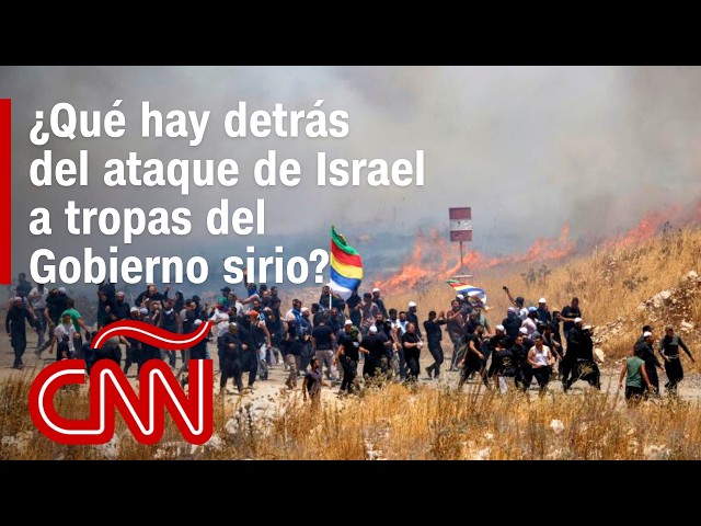 ¿Por qué Israel ataca Siria ahora? El rol de la minoría drusa