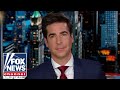 Jesse Watters: Were witnessing the beginning of another coup