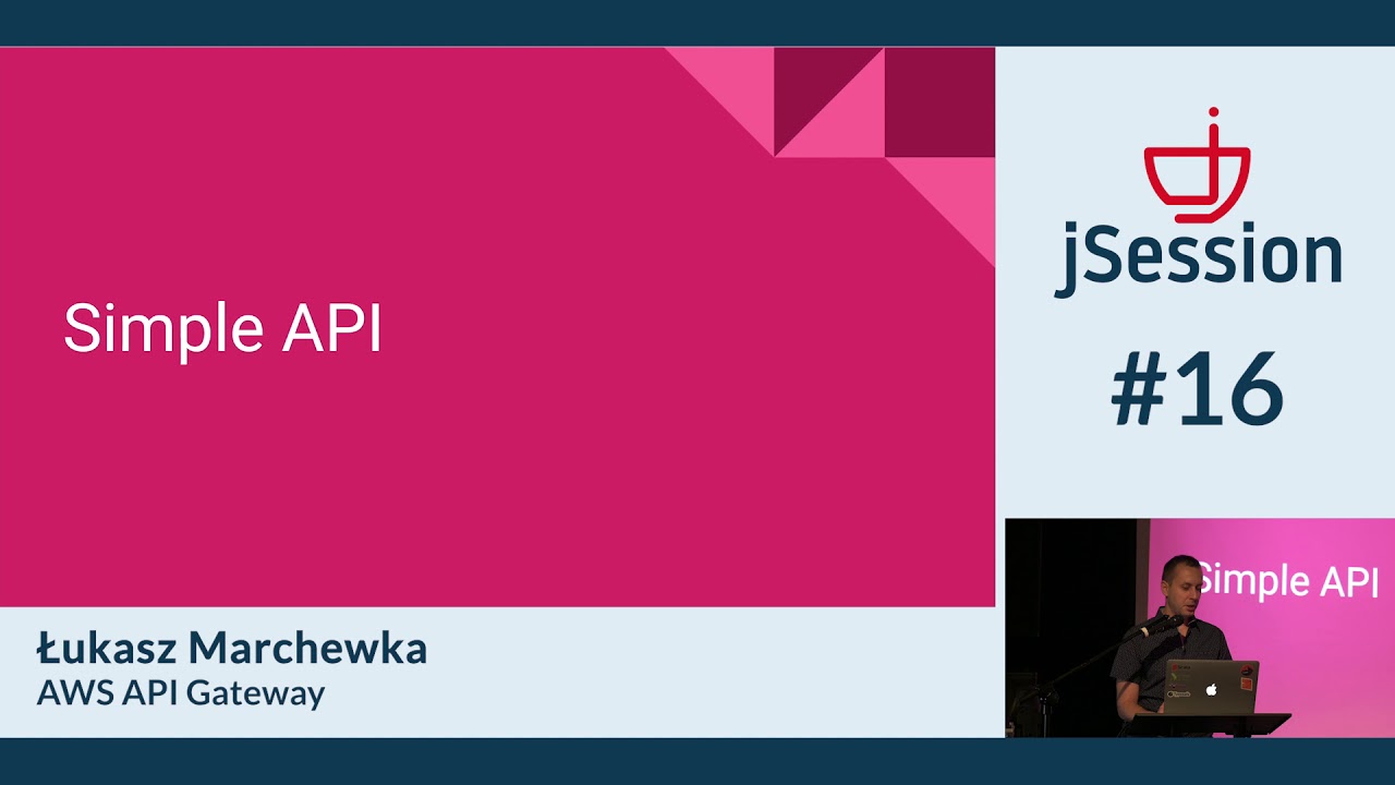 JSession#16 - AWS API Gateway - Łukasz Marchewka