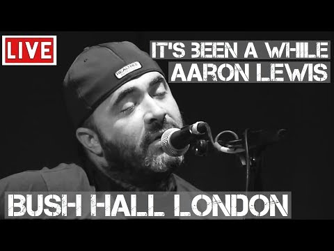 Aaron Lewis | It's Been Awhile | Live & Acoustic in London