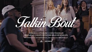 Talkin Bout (Love) (feat. Chandler Moore & Lizzie Morgan)