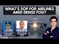 Flights Delayed As Dense Fog Shrouds | Aviation Tech Upgrade Required | NewsX