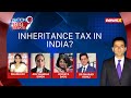 PM Modi Slams Pitroda’s Inheritance Tax Remark | 1st Wealth Redistribution, Now ‘Death’ Tax Too?