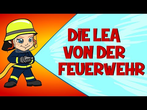 Die Lea von der Feuerwehr Video | Kinderlied zum Mitsingen | Kindermusikwelten
