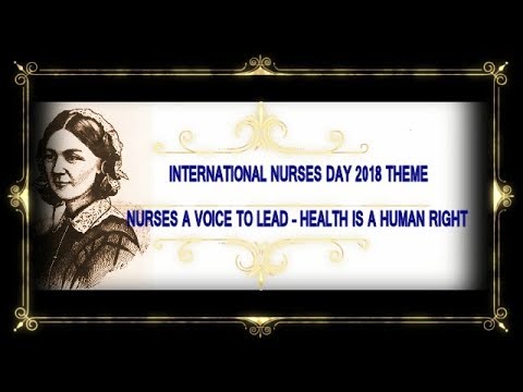 International Nurses Day 2018 Theme Nurses A Voice To Lead – Health Is A Human Right
