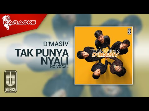 D'MASIV - Tak Punya Nyali (Official Karaoke Video) | No Vocal