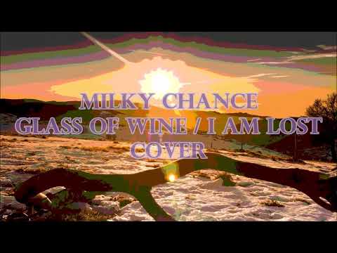 Milky Chance - Glass of Wine / I Am Lost (Full Band Cover)