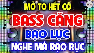 BASS Bạo Lực Nghe Mà Rạo Rực, NHẠC TEST LOA 8D CỰC CHUẨN, Nhạc Sống Hòa Tấu Disco Remix Không Lời