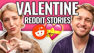 Valentines Day Special | Reading Reddit Stories