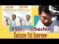 SalaamSachin: Sachin Tendulkar's Exclusive Full Interview