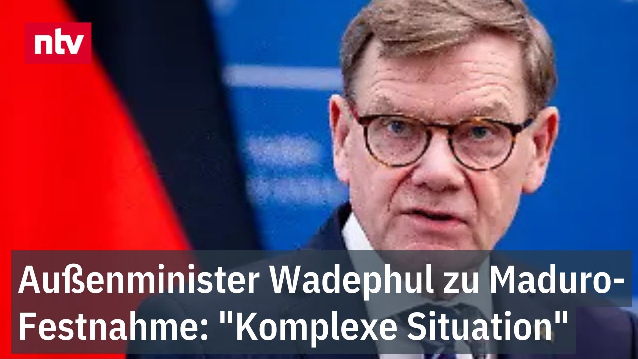Außenminister Wadephul zu Maduro-Festnahme: "Komplexe Situation" | ntv