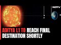 Big Day For Indias Sun Mission, Aditya-L1 To Enter Final Orbit Today