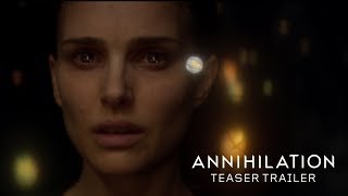 Annihilation (2018) - Teaser Tra