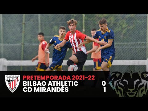 RESUMEN – LABURPENA | Bilbao Athletic 0-1 CD Mirandés | Amistosos – Lagunartekoak 2021/22