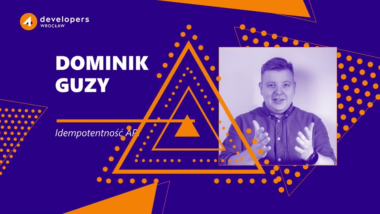 4Developers Wrocław 2024: Dominik Guzy - Idempotentność API