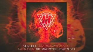 Slipshod (Urbandawn Remix)