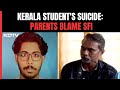 Assaulted, Stripped In Public, Kerala Student Dies By Suicide, Parents Blame SFI