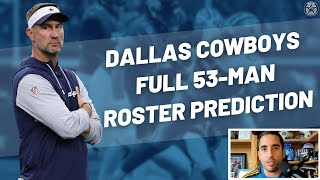 Dallas Cowboys FULL 53-Man Roster Prediction | Blogging The Boys