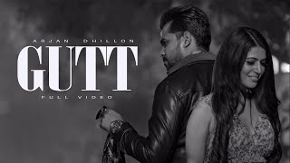 GUTT ~ Arjan Dhillon ft Charlie chauhan | Punjabi Song Video HD